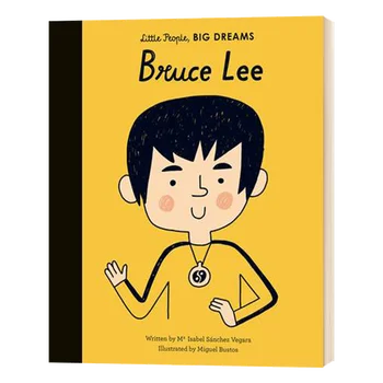 Маленькие люди, Большие мечты Брюса Ли, Детские книги в возрасте 3 4 5 6 лет, Английские книжки с картинками, 9781786033352